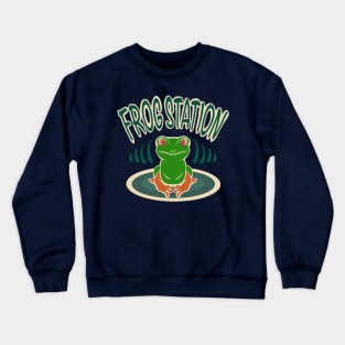 Frog station Crewneck Sweatshirt